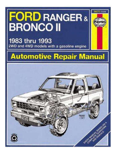 Ford Ranger & Bronco Ii 2wd & 4wd Petrol (1983-1992) H. Eb17