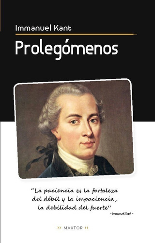 Prolegómenos - Kant, Immanuel  - * 