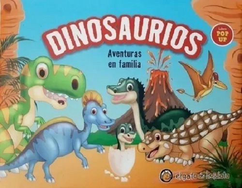 Libro Infantil Pop Up Dinosaurios Aventuras En Familia