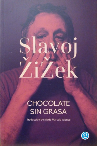 Chocolate Sin Grasa. Slavoj Zizek 