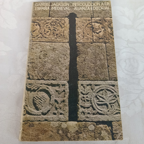 Libro Introduccion A La España Medieval Gabriel Jackson (Usado)