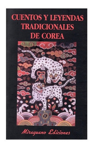 Cuentos Y Leyendas Tradicionales De Corea