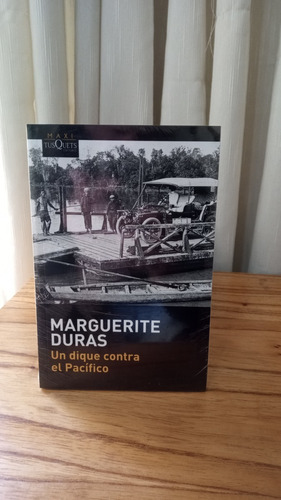 Un Dique Contra El Pacífico - Marguerite Duras
