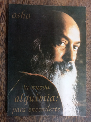 La Nueva Alquimia Para Encenderte * Osho * Mutar *