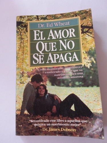 El Amor Que No Se Apaga- Dr Ed Wheat- Ed Betania Origin 1984