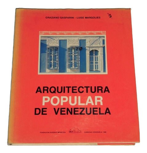 Arquitectura Popular De Venezuela / Gasparini & Margolies