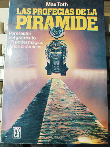 Las Profecías De La Pirámide Max Toth