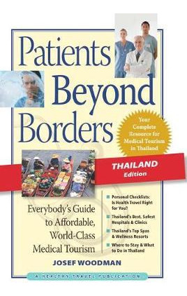 Libro Patients Beyond Borders Thailand - Josef Woodman