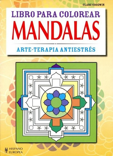 Mandalas . Arte - Terapia Antiestres , Libro Para Colorear