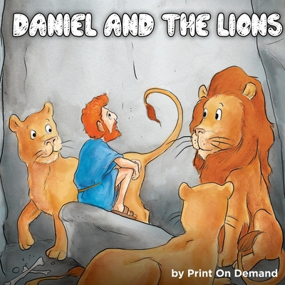 Libro Daniel And The Lions - Print On Demand
