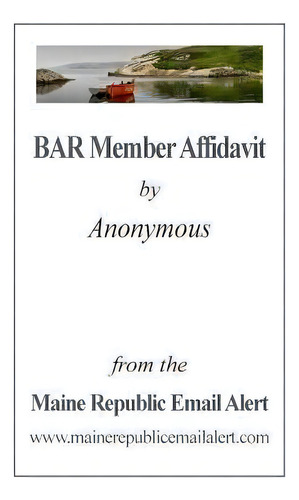 Bar Member Affidavit : By Anonymous, De David E Robinson. En Inglés