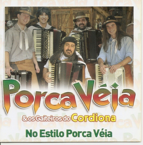 Cd - Porca Veia & Os Gaiteiros Do Cordiona - No Estilo Porca