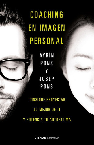 Coaching En Imagen Personal, De Pons Massana, Ayrin. Editorial Libros Cupula, Tapa Blanda En Español