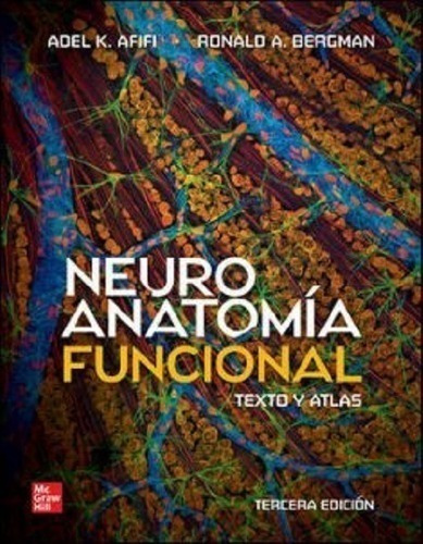 Neuroanatomía Funcional. Texto Y Atlas. Afifi