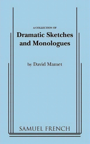 Collection Of Dramatic Sketches And Monologues, De Davis Mamet. Editorial Samuel French Inc, Tapa Blanda En Inglés