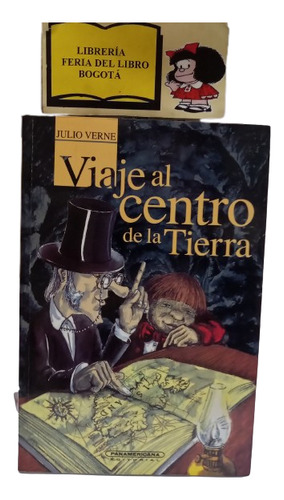 Viaje Al Centro De La Tierra - Julio Verne - 2001 - Infantil