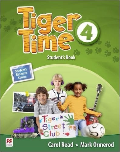 Tiger Time 4  Students Book   Macmillan Ultima Ediiuy