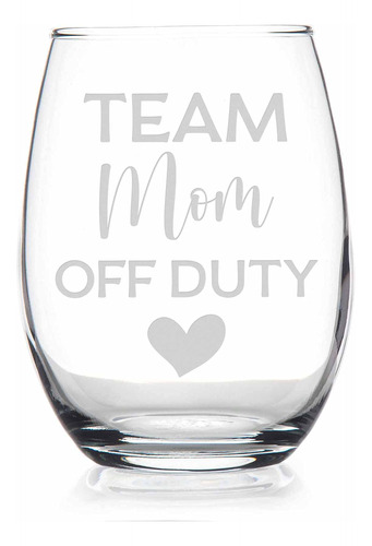 Copa Vino Tallo Team Mom Off Duty  Coach Animadora Regalo