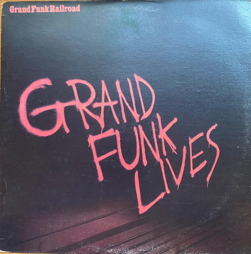 Disco Lp - Grand Funk Railroad / Grand Funk Lives. Album 