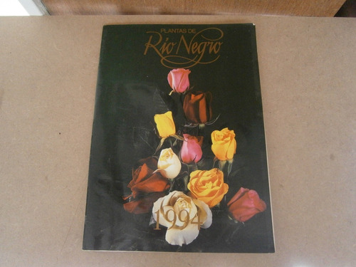 Plantas De Río Negro 74 . 1994 . Los Álamos De Rosauer