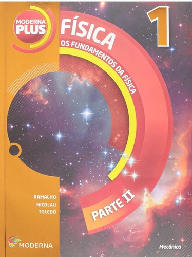 Livro Os Fundamentos Da Física - Volume 1 - Editora Moderna