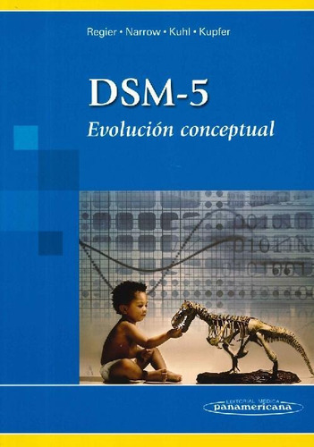 Libro Dsm-5 Evolución Conceptual De David J Kupfer Darrel A