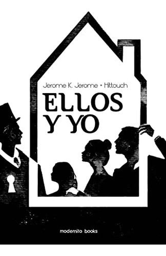 Libro Ellos Y Yo De Jerome Jerome K Modernito Books