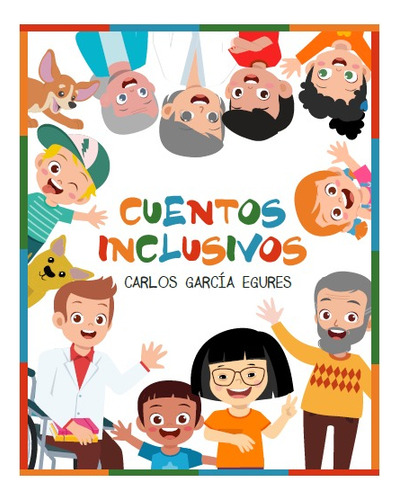 Colección De Cuentos Inclusivos, 6 Ejemplares