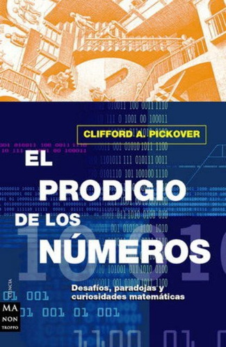 El Prodigio De Los Numeros, De Pickover, Clifford A.. Editorial Robin Book Ma Non Troppo, Tapa Blanda En Español, 2002