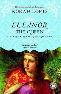 Eleanor The Queen - Norah Lofts (paperback)