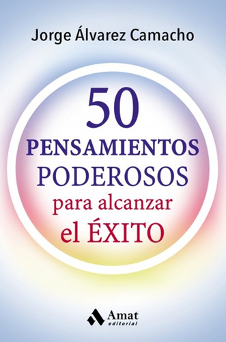 50 Pensamientos Poderosos - Jorge Camacho