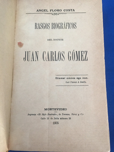 Libro Rasgos Biograficos De Juan Carlos Gomez 