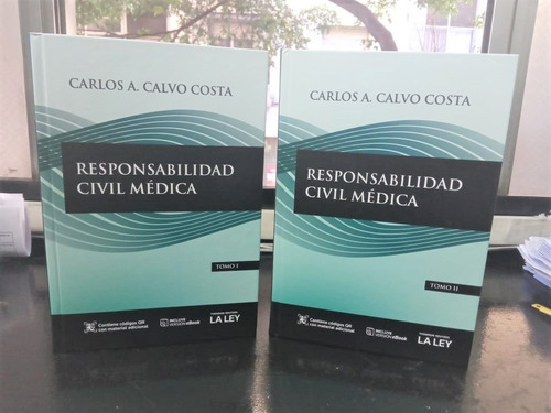 Responsabilidad Civil Medica 2 Tomos Carlos Calvo Costa