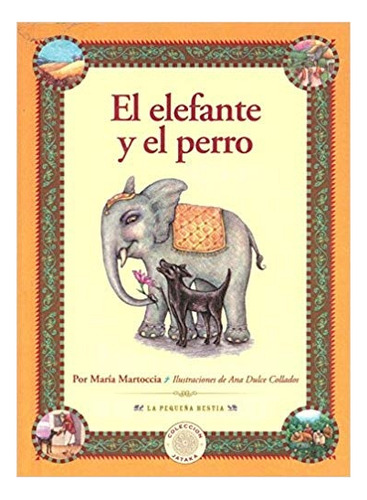 Elefante Y El Perro, El - María Martoccia