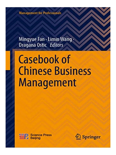 Casebook Of Chinese Business Management - Dragana Osti. Eb02