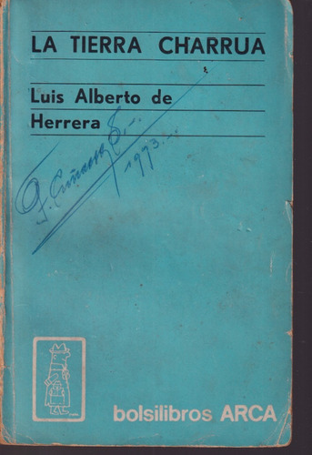 La Tierra Charrua Luis Alberto De Herrera