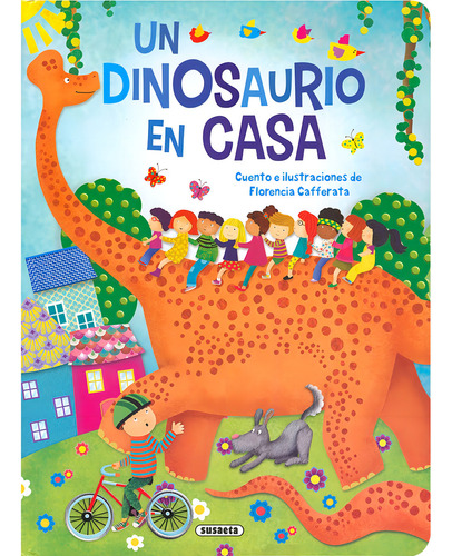 Un Dinosaurio En Casa, De Cafferata, Florencia. Editorial Susaeta En Español