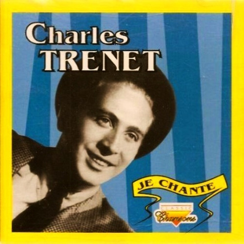 Charles Trenet Cd Je Chante Importado Aleman Como Nuev 