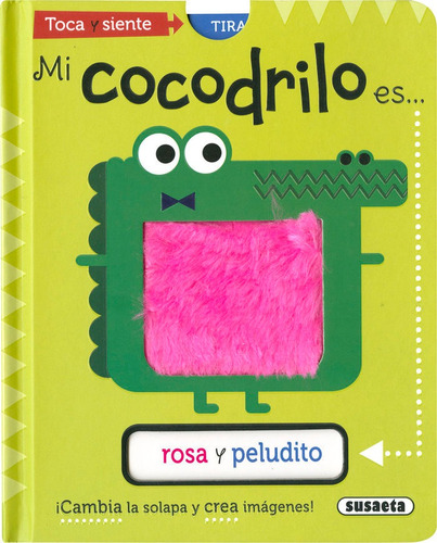 Libro Mi Cocodrilo Es... - Ediciones, Susaeta