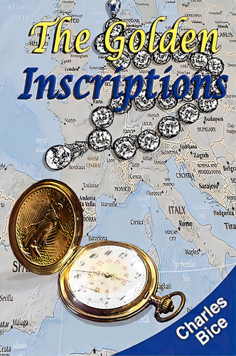 The Golden Inscriptions, De Bice, Charles. Editorial Wimabi Pr, Tapa Blanda En Inglés