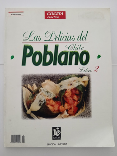 Las Delicias Del Chile Poblano. Libro 2. Edición Limitada.