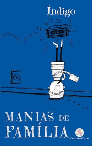Manias De Família, De Índigo. Editora Ciranda Cultural, Capa Mole Em Português