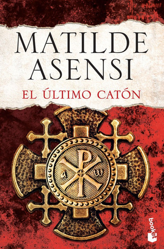 El Último Catón, De Matilde Asensi. Editorial Grupo Planeta, Tapa Blanda, Edición 2018 En Español