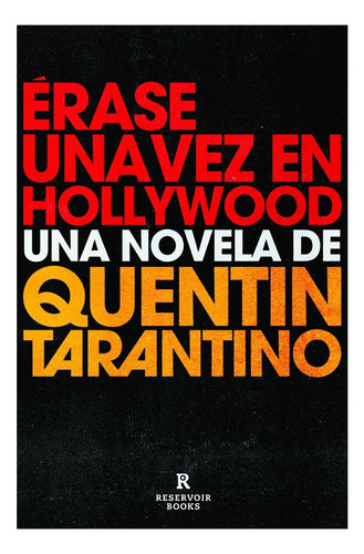 Libro Erase Una Vez En Hollywood - Tarantino, Quentin