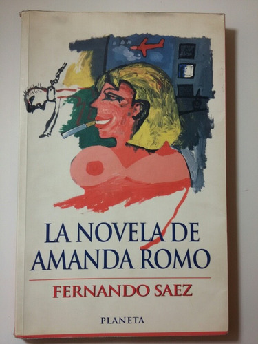 La Novela De Amanda Romo - Fernando Saez