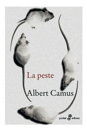 Libro Peste  La, De Camus, Albert. Editorial Edhasa, Tapa Blanda, Edición 1 En Español, 2022