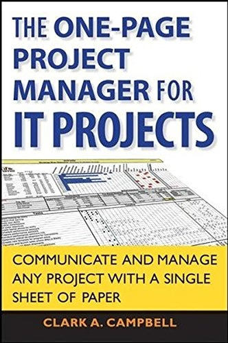 The One Page Project Manager For It Projects Communicate And