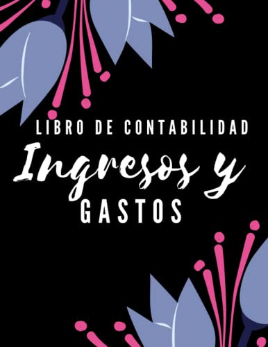 Libro De Contabilidad Ingresos Y Gastos: Registro Se Seguimi