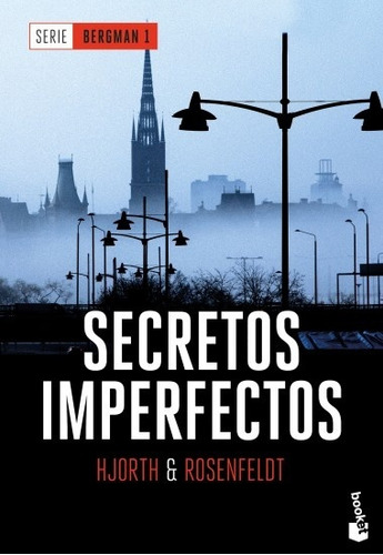 Secretos Imperfectos (serie Bergman 1) - Michael Hjorth