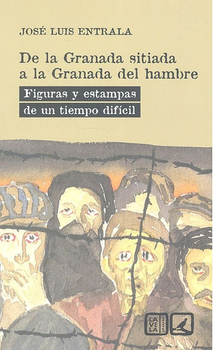 Libro De La Granada Sitiada A La Granada Del Hambre - Ent...